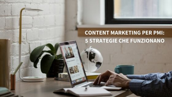 Content marketing per PMI: 5 strategie che funzionano